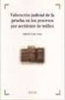 valoracion judicial de la prueba en los procesos por accidente de trafico-i. grau grau-9788497903653