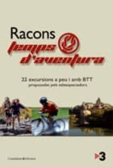 racons temps d aventura: 22 excursions a peu i amb btt-9788497912853