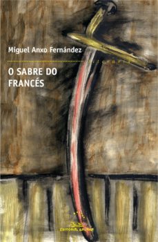 o sabre do frances (ebook)-miguel anxo fernandez-9788498657753