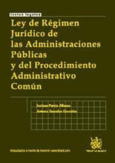 ley de regimen juridico de las administraciones publicas y del pr ocedimiento administrativo comun-9788498763553