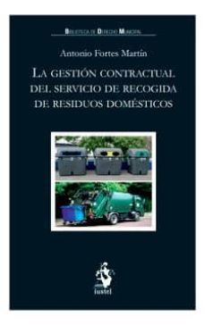 la gestion contractual del servicio de recogida de residuos domesticos-9788498903553