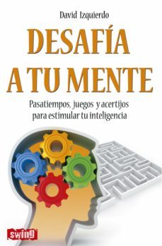 desafia a tu mente (ebook)-david izquierdo-9788499176253