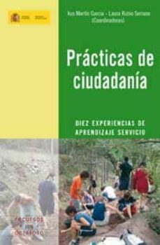 practicas de ciudadania: diez experiencias de aprendizaje servici o-xus martin-9788499211053