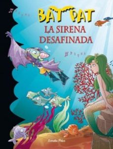 bat pat la sirena desafinada-roberto pavanello-9788499320953