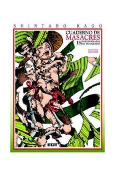 cuaderno de masacres 13: crueles relatos del salvaje edo-9788499477053