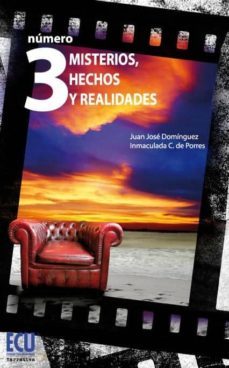 numero 3: misterios, hechos y realidades-juan jose dominguez gomez-9788499486253