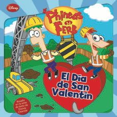 phineas y ferb. el dia de san valentin-9788499513553