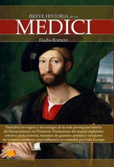 breve historia de los medici-eladio romero-9788499676753