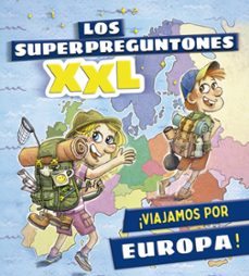 los superpreguntones xxl. ¡viajamos por europa!-9788499743653