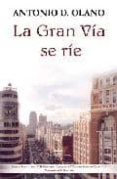 la gran via se rie-d.antonio olano-9788499839653