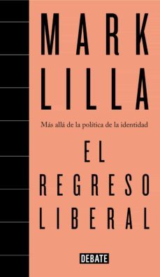 el regreso liberal (ebook)-mark lilla-9788499928753