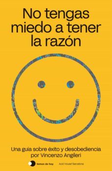 no tengas miedo a tener la razon (ebook)-vincenzo angileri-9788499988153