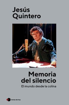 memoria del silencio-jesus quintero-9788499989853