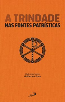 a trindade nas fontes patristicas (ebook)-guillermo pons-9788534959353