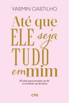 ate que ele seja tudo em mim (ebook)-yasmin castilho-9788542819953