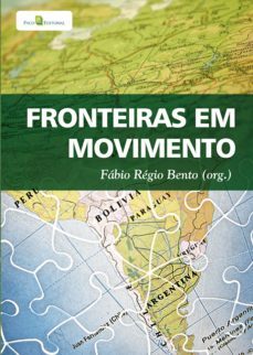fronteiras em movimento (ebook)-fabio regio bento-9788546200153