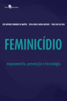 feminicidio (ebook)-josé antonio fernandes de macêdo-sílvia rebeca sabóia quezado-tiago dias da silva-9788546222353