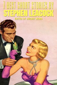 7 best short stories by stephen leacock (ebook)-9788577770953