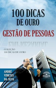 100 dicas de ouro - gesto de pessoas (ebook)-andre vinicius da silva-9788582182253