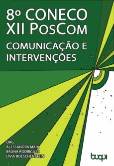 8º coneco: comunicaço e intervençes (ebook)-alessandra maia-bruna rodrigues-livia boeschenstein-9788583383253