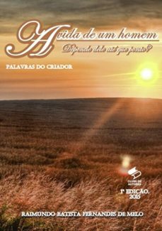 a vida de um homem depende dele ate que ponto? (ebook)-raimundo batista fernandes de melo-9788592362553