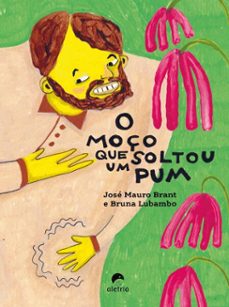o moço que soltou um pum (ebook)-josé mauro brant-9788595261853