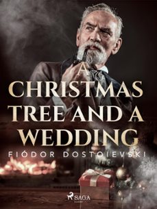 a christmas tree and a wedding (ebook)-fiodor dostoievski-9788726501353