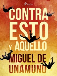 contra esto y aquello (ebook)-miguel de unamuno-9788726598353