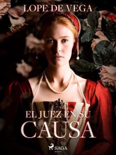 el juez en su causa (ebook)-felix lope de vega y carpio-9788726617153