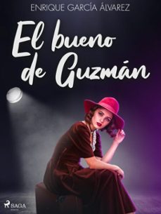 el bueno de guzman (ebook)-enrique garcía álvarez-9788726686753