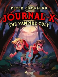 journal x – the vampire cult (ebook)-peter grønlund-9788728235553