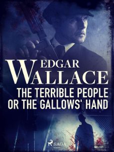the terrible peopleorthe gallows' hand (ebook)-edgar wallace-9788728264553