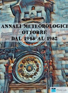 annali meteorologici: ottobre dal 1948 al 1982 (ebook)-9788822877253