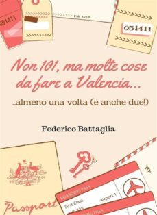 non 101, ma molte cose da fare a valencia... (ebook)-9788826401553