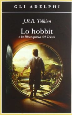 lo hobbit o la riconquista del tesoro-j.r.r. tolkien-9788845927553