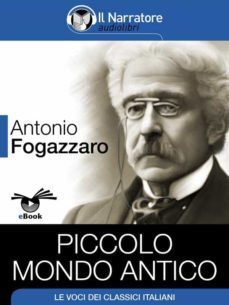 piccolo mondo antico (ebook)-antonio fogazzaro-9788868160753