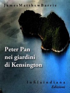 peter pan nei giardini di kensington (ebook)-james matthew barrie-9788899181253