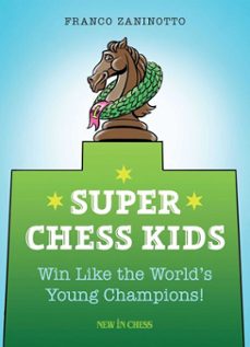 super chess kids-franco zaninotto-9789056917753