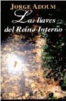 las llaves del reino interno o el conocimiento de si mismo (13ª e d.)-jorge enrique adoum-9789501700053