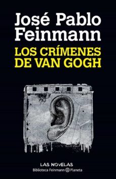 los crimenes de van gogh (ebook)-jose pablo feinmann-9789504939153