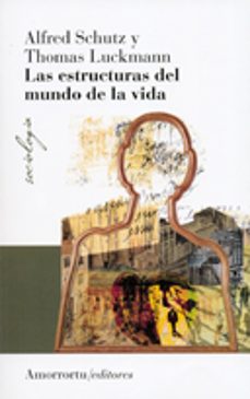 las estructuras del mundo de la vida-thomas luckmann-9789505180653