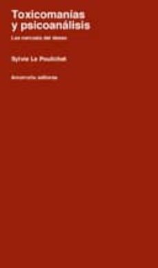 toxicomanias y psicoanalisis (2ª ed.)-sylvie le poulichet-9789505185153