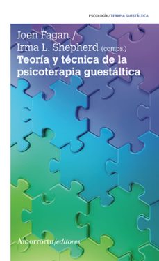 teoria y tecnica de la psicoterapia guestaltica-joen fagan-irma l. shepherd-9789505186853