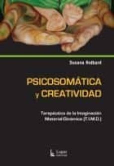 psicosomatica y creatividad. terapeutica de la imaginacion material-dinamica (t.i.m.d.)-susana rotbard-9789508923653