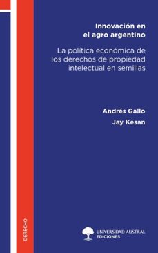 innovacion en el agro argentino (ebook)-andrés a. gallo-jay p. kesan-9789508939753