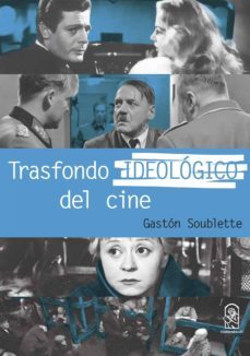 trasfondo ideologico del cine (ebook)-gaston soublette-9789561421653