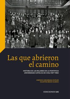 las que abrieron el camino (ebook)-verónica undurraga schüller-valentina bravo olmedo-9789561433953