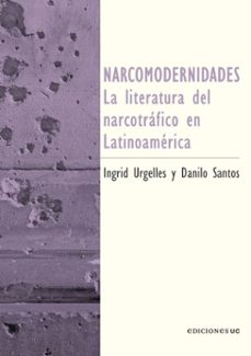 narcomodernidades (ebook)-ingrid urgelles-danilo santos-9789561435353