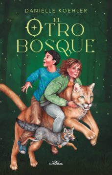 el otro bosque (ebook)-danielle koehler-9789563842753