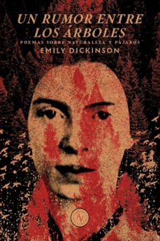 un rumor entre los arboles-emily dickinson-9789566188353